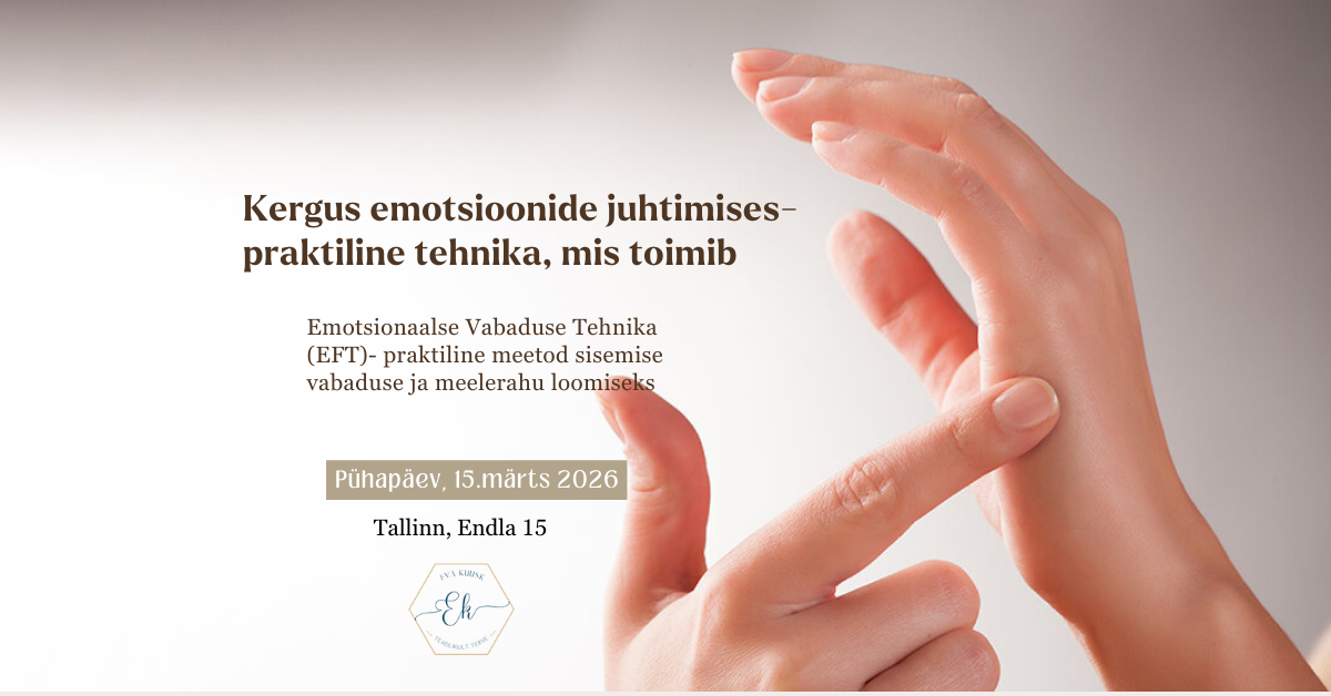 Emotsionaalse Vabaduse Tehnika (EFT) sertifikaadikursus